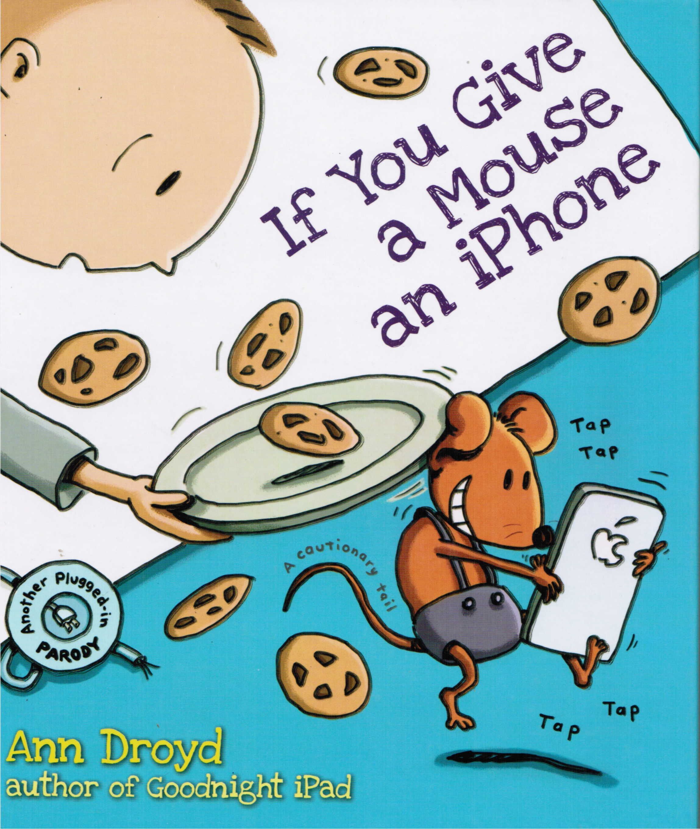 If you give a mouse an iphone