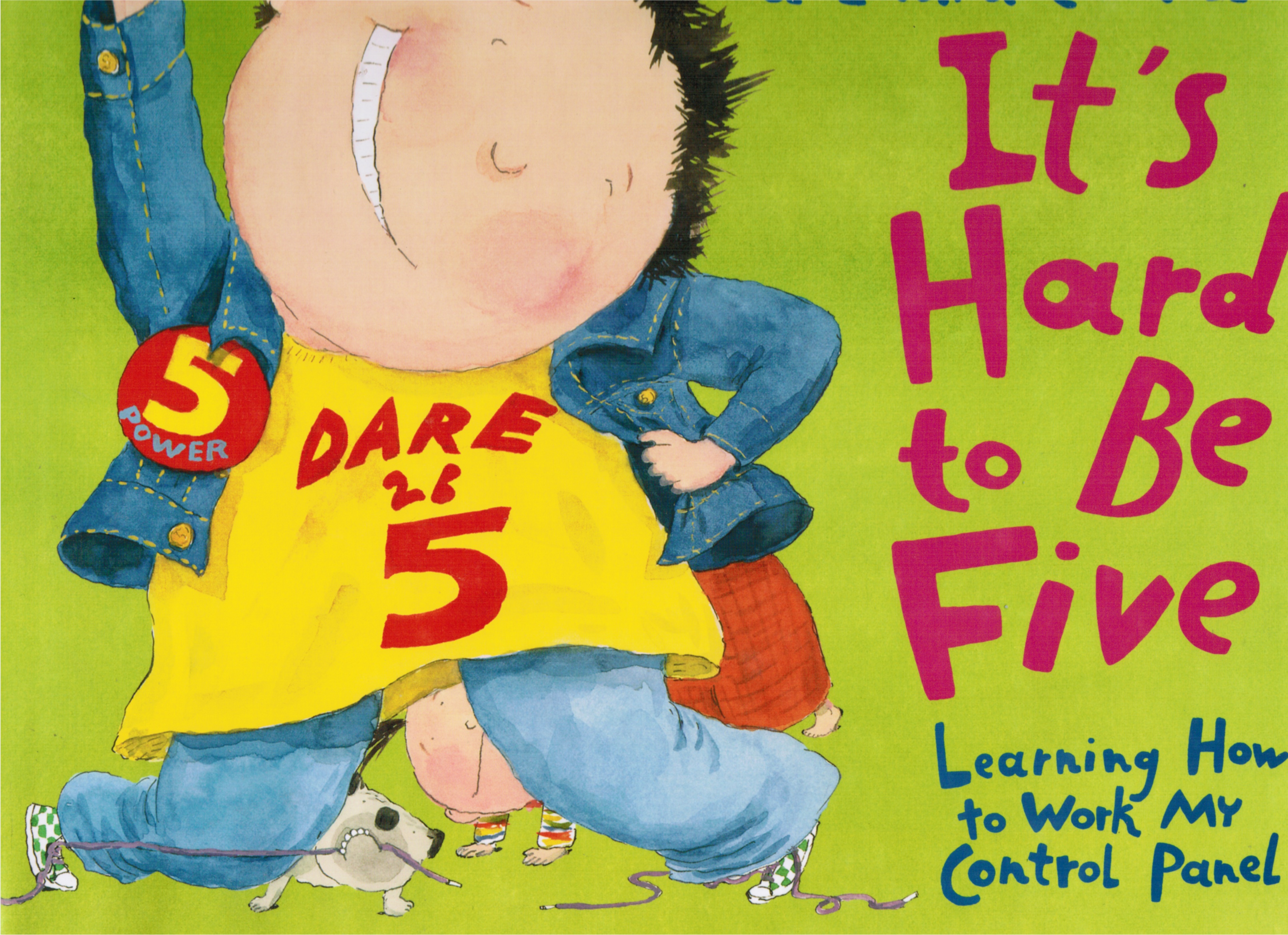 Image for It's Hard to be Five: Learning How to Work My Control Panel