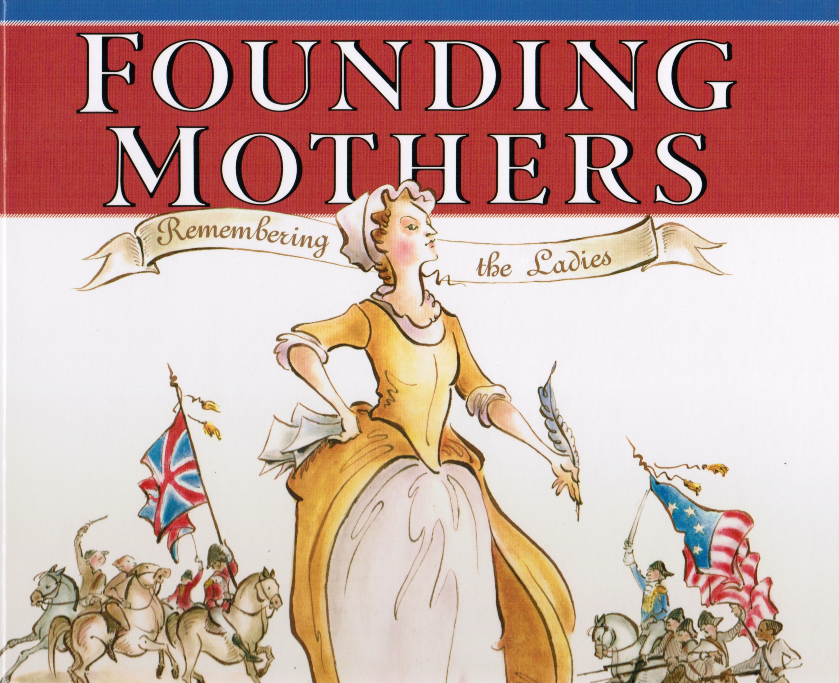 Image for Founding Mothers: Remembering the Ladies